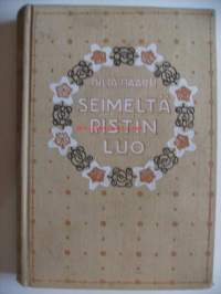 Seimeltä ristin luo / Hilja Haahti. -Hilja Haahti (1874-1966) oli suomalainen kirjailija ja suomentaja.Haahtea luonnehdittiin &quot;kotien kirjailijaksi&quot;,