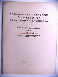 Sågägarnas i Finland Ömsesidiga Brandförsäkringsbolag , vuosikertomus 1938
