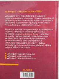 Valkosipuli ikivanha luonnonlääke