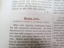 Kirjallinen kuukauslehti 1871 nr 2 helmikuu, sis. mm. seur. artikkelit; Katsahdus suomenkielisen sanomakirjallisuuden waiheisiin (Puhe, pidetty 15.1.1871 Suomen