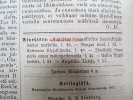 Kirjallinen kuukauslehti 1871 nr 2 helmikuu, sis. mm. seur. artikkelit; Katsahdus suomenkielisen sanomakirjallisuuden waiheisiin (Puhe, pidetty 15.1.1871 Suomen