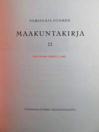 Varsinais-Suomen Maakuntakirja 22 - Virpi Nurmi - Risto Laine - Pentti Koivunen - Raija Keränen - Pekka Keränen - Lasse Laaksonen