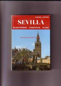 Sevilla - Reiseführer, Farbfotos, Pläne