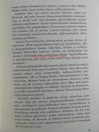 Metsäteollisuus itsenäisessä Suomessa - Suomen Puunjalostusteollisuuden Keskusliitto 1918-1968