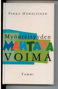 Myönteisyyden mahtava voima