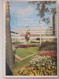 tampereen keskussairaalan historia 1962-1987