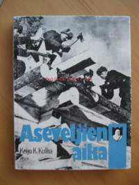 Aseveljien aika : suomalaisen asevelihengen ja aseveliliikkeen historia 1940-1945. Julk. Kaatuneiden Muistosäätiö