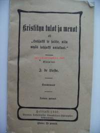 Kristityn tulot ja menot eli &quot;Lahjaksi te saitte, niin myös lahjaksi antakaat&quot; / J. de Liefde.