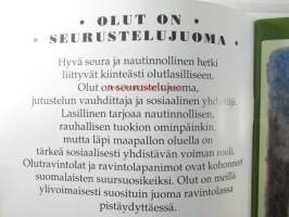 Olut on nautinto - sis. Nauti oluesta, Olut on seurustelujuoma, Pinta- ja pohjahiivaoluet, Olut on monipuolinen ruokajuoma, Olut on yhtä vanha kuin sivistys, Olut