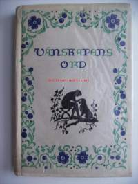 Vänskapens ordav Topelius, ChristerPiccolo/LT:s förlag.  1968. 71 s. Inbunden.  - pienikokoinen kirja