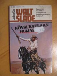 Walt Slade  141 - Köysi kaulaan huijarille