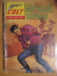 Colt 1965 / 9 - Matkaan, tappaja