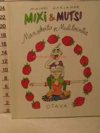 mixi &amp; mutsi mansikoita ja meditointia
