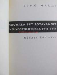 Suomalaiset sotavangit Neuvostoliitossa 1941-1944 - Miehet kertovat