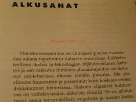 Naisen oma kirja- terveenä ja onnellisena kautta vuosien