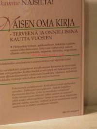 Naisen oma kirja- terveenä ja onnellisena kautta vuosien