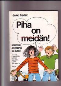 Piha on meidän!