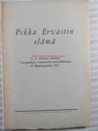 Pekka Ervastin elämä - S. A. Kososen elämä Vuosijuhlassa Tampereella Ratinanlinnassa II pääsiäispäivänä 1953