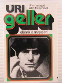 Uri Geller - elämä ja mysteeri