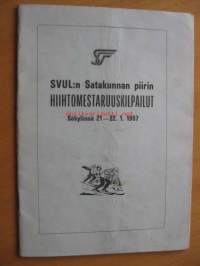 SVUL:n Satakunnan piirin hiihtomestaruuskilpailut Säkylässä 21-22.1.1967