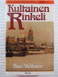 Kultainen rinkeli - kulttuurikuvia Viipurista 30- luvun kehyksissä