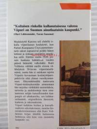 Kultainen rinkeli - kulttuurikuvia Viipurista 30- luvun kehyksissä