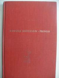 Prinssi / Gunnar Mattsson ; suom. Mikko Kilpi ; kuv. Henrik Tikkanen.