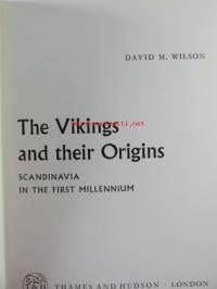 The Vikings and their Origins Scandinavia in the first Millennium