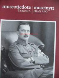 Museotiedote Turusta 2006 nr 1 - Mannerheim, ruoko ja muut röörit, makeaa mahan täydeltä