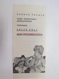 Sakari Pälsin uusia verrattomia poikajutelmia teoksessa &quot;Selvä peli sanoin Fallesmannin Arvo&quot; -mainospainate