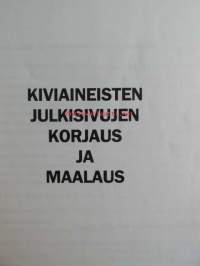 Kiviainesten Julkisivujen Korjaus- ja Maalaus - Arkkitehdeille, suunnittelijoille ja urakoitsijoille
