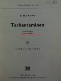 Tarkentaminen - Foto-sarjan nr 14