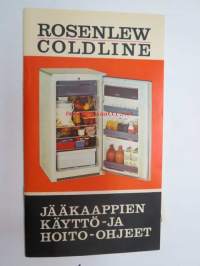 Rosenlew Coldline jääkaappien käyttö- ja hoito-ohjeet, takuuasiakirjat