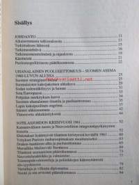 Puolueettomuuden nimeen - Sotilasjohto Kekkosen linjalla ja sen sivussa 1961-1966