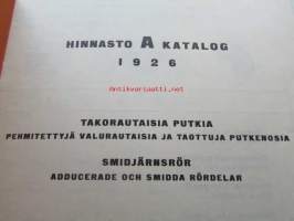 Vatten och Värme Katalog A  1926 / Vesi- ja Lämpö O.Y. takorautaisia putkia pehmitettyjä valurautaisia ja taottuja putkenosia - Smidjärnsrör adducerade och