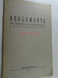Helsingin kaupungissa harjoitettavan ammattimaisen autobussiliikenteen ohjesääntö / Reglemente för yrkesmässig autobustrafik i Helsingfors stad