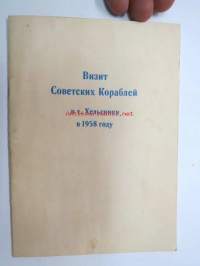 Neuvostoliittolainen laivastovierailu Helsingissä 1958 / Visit Sovetskih Korablei v gorode Helsinki v 1958 gody -ohjelma
