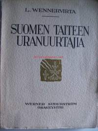 Nimeke:Suomen taiteen uranuurtajia eli uusklassillisuudesta romantiikkaan / L. Wennervirta.