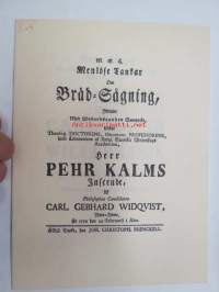 Menlöse Tankar Om Bräd-Sågning Yttrade Med Vederbörandes Samtycke, Under... Her Per Kalms Inseende, af Carl Gebhard Widquist, Norr-Finne, år 1772 den 22