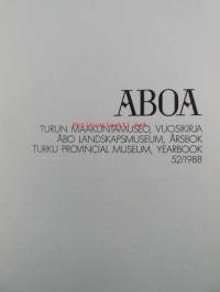 Aboa 52. Turun maakuntamuseon vuosikirja 1988 - Åbo landskapsmuseum, Årsbok 1988