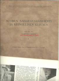 Suomen sahatavaranvienti ja keinollinen kuivaus / Martti Levón 1929