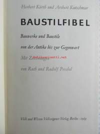 Baustilfibel - Bauwerke und Baustile von der Antike bis zur Gegenwart, Mit Zeichnungen von Ruth und Rudolf Peschel - Arkkitehtuuri - rakennukset ja arkkitehtuuriset