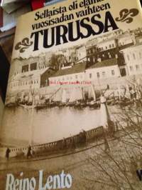 Sellaista oli elämä vuosisadan vaihteen Turussa