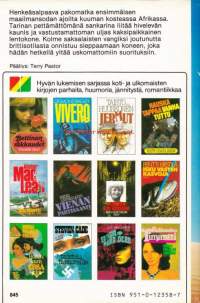 Taistelu auringossa, 1984. 1. painos.  Henkeäsalpaava pakomatka kaapatulla lentokoneella ensimmäisen maailmansodan ajoilta kuuman kosteassa Afrikassa.
