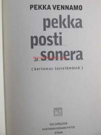 Pekka, Posti ja Sonera - kertomus tosielämästä