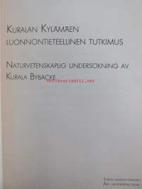 Kuralan Kylämäen luonnontietieteellinen tutkimus - Naturvetenskaplig undersökning av Kurala Bybacke