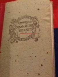 Z. Topeliuksen kootut teokset VIII Draamalliset teokset