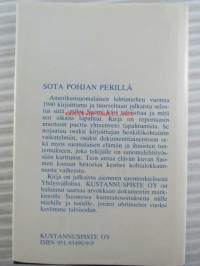 Sota pohjan perillä - Miksi Suomessa käytiin sotaa ja mitä sen aikana tapahtui