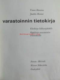 Varastoinnin tietokirja - Käsikirja liikkeenjohdolle - Oppikirja varastointiin erikoistuville