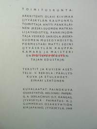 Jyväskylä - Suomalaisen kulttuurin ja teollisuuden kaupunki.